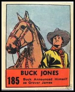 185 Buck Announced Himself As Grover Jones